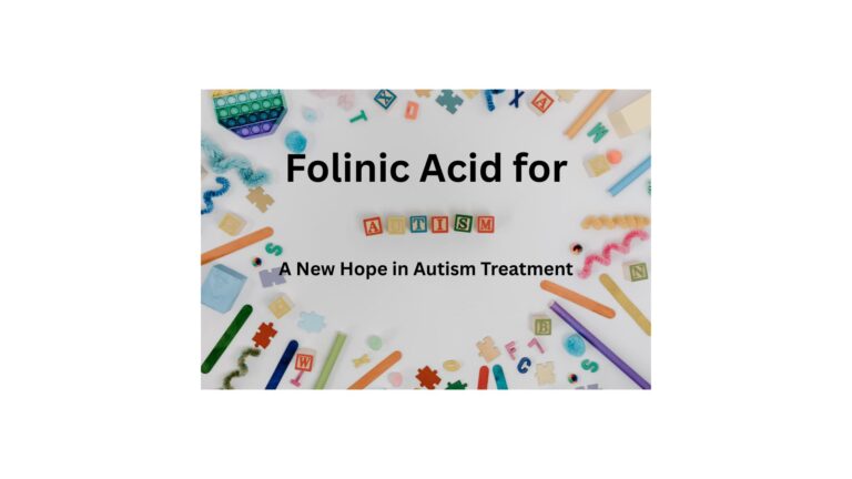 folinic acid for autism, a new fope for autism treatment